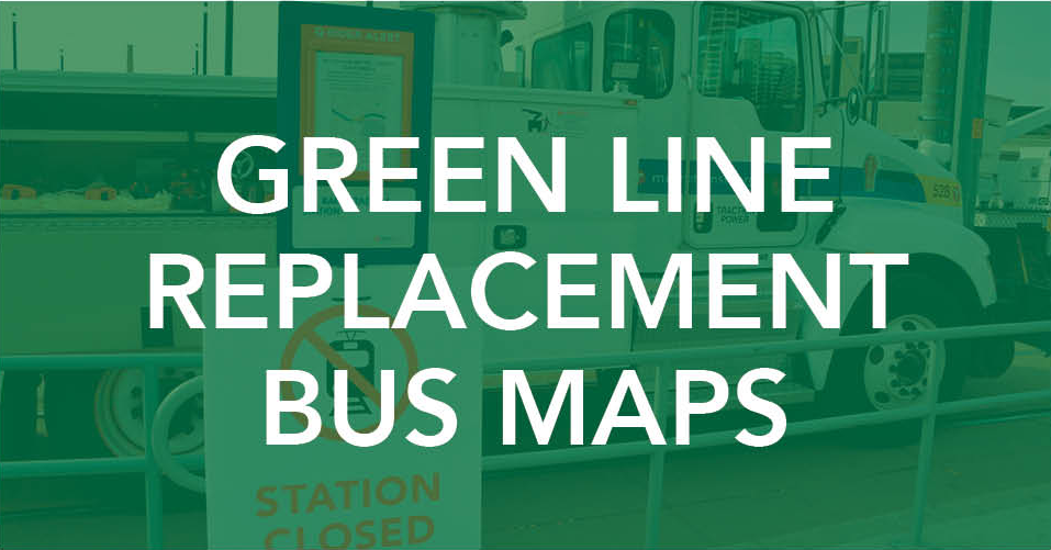 Green Line Replacement bus maps